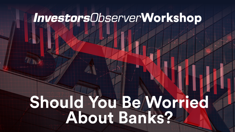 Should You Be Worried About Banks?