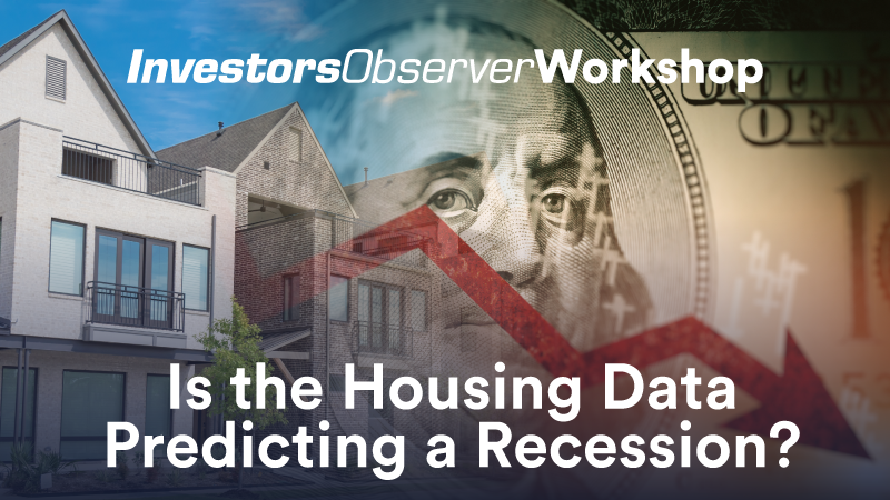 Is the Housing Data Predicting a Recession?